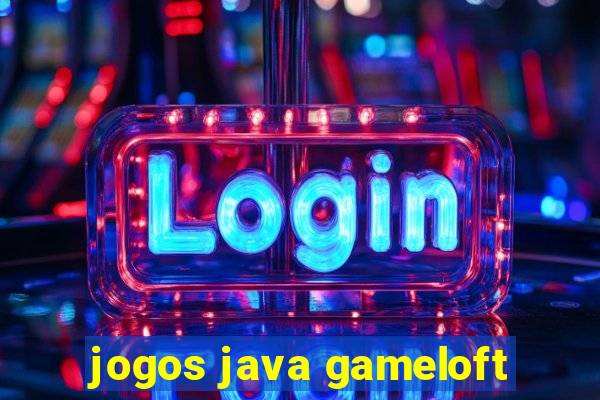 jogos java gameloft