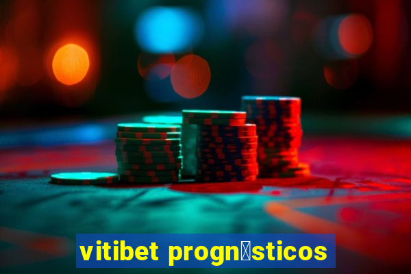 vitibet progn贸sticos