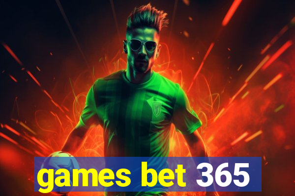 games bet 365