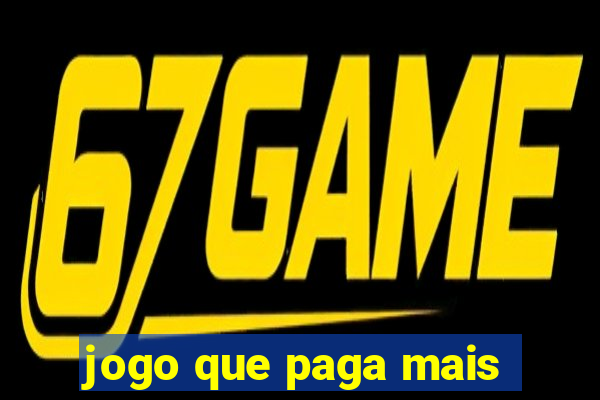 jogo que paga mais