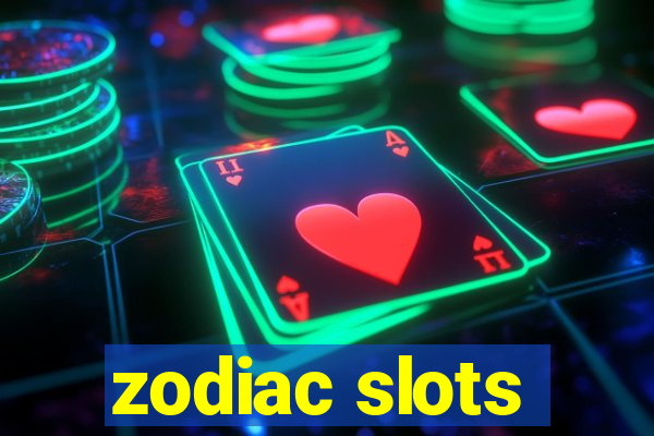 zodiac slots