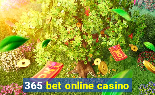 365 bet online casino