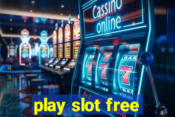 play slot free