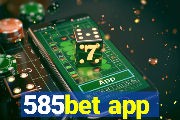 585bet app