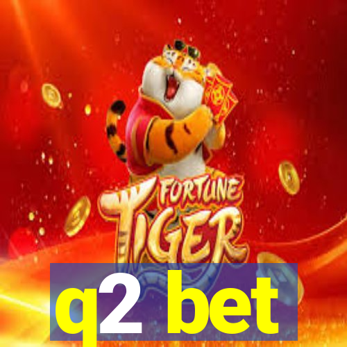 q2 bet