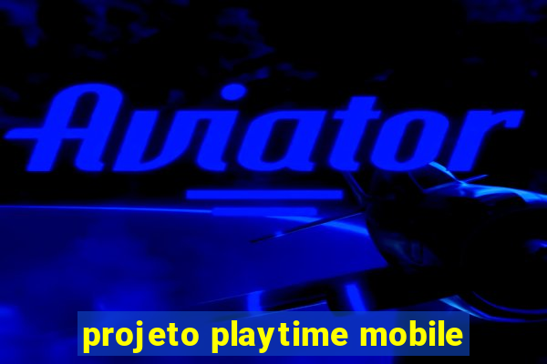 projeto playtime mobile