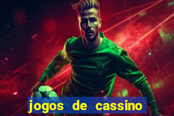 jogos de cassino que ganha dinheiro