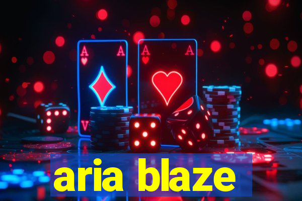 aria blaze