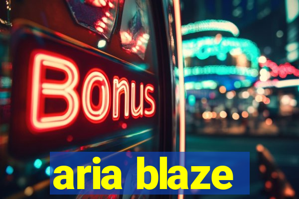 aria blaze