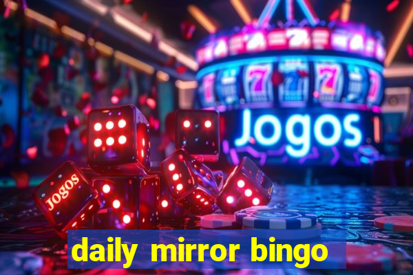 daily mirror bingo