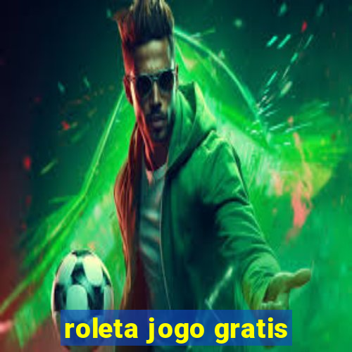 roleta jogo gratis