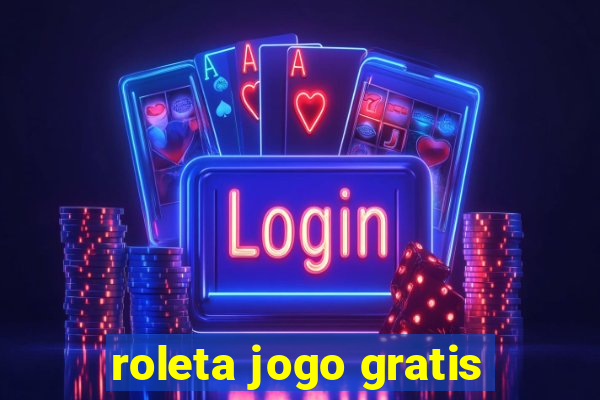 roleta jogo gratis