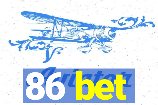 86 bet