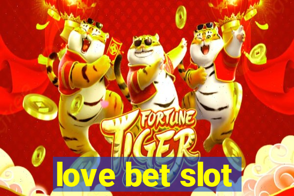 love bet slot