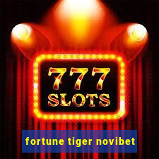 fortune tiger novibet