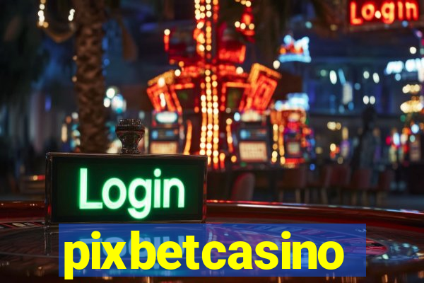 pixbetcasino