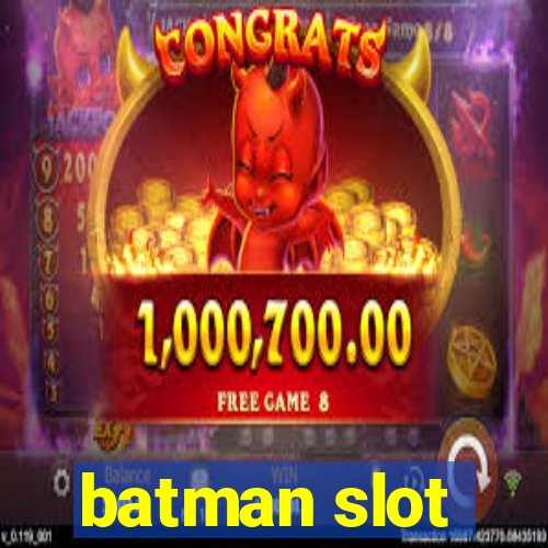 batman slot