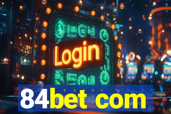 84bet com