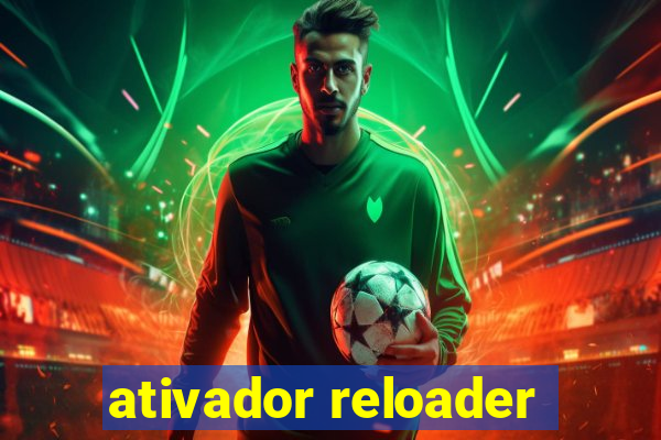 ativador reloader