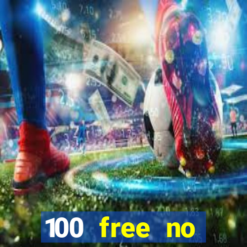 100 free no deposit casino