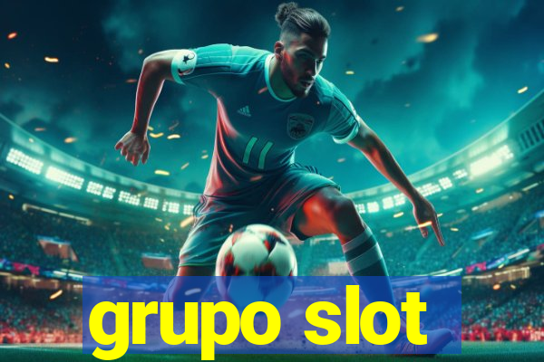 grupo slot