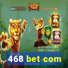 468 bet com