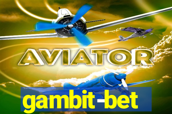 gambit-bet