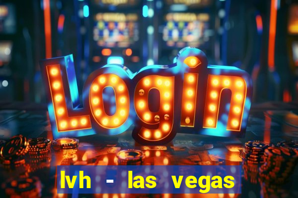 lvh - las vegas hotel & casino