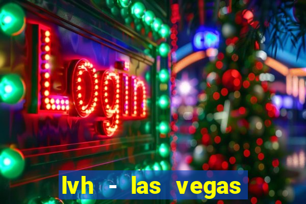 lvh - las vegas hotel & casino