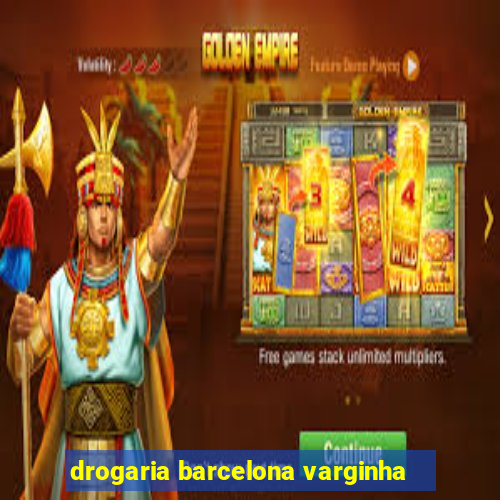 drogaria barcelona varginha