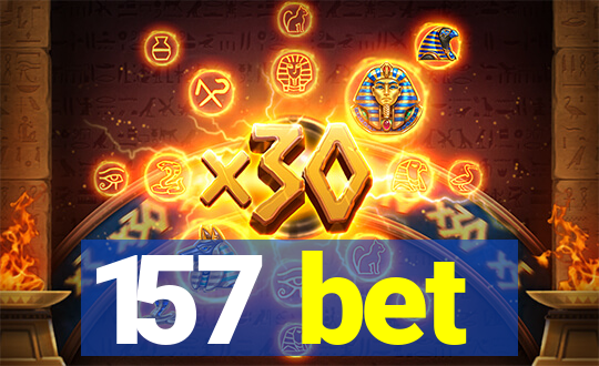 157 bet