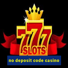 no deposit code casino