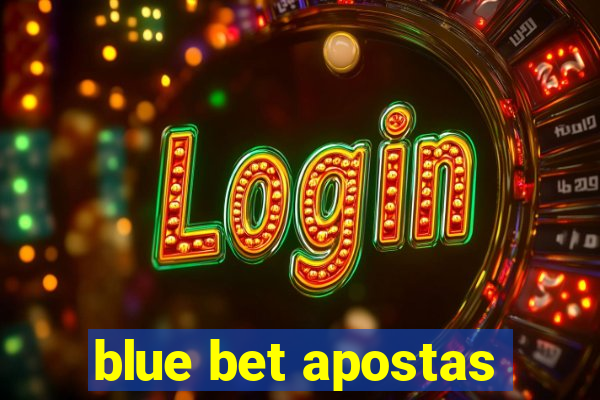 blue bet apostas