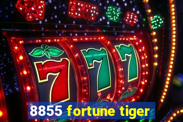 8855 fortune tiger