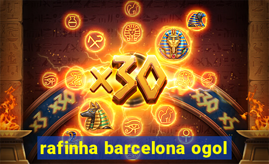 rafinha barcelona ogol