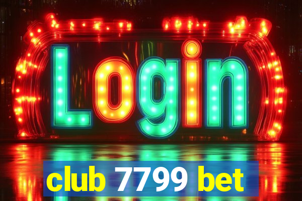 club 7799 bet