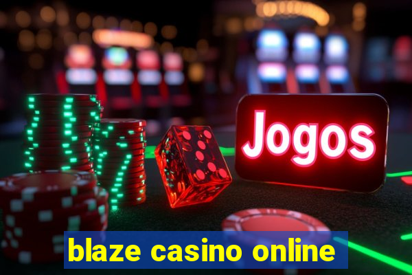 blaze casino online