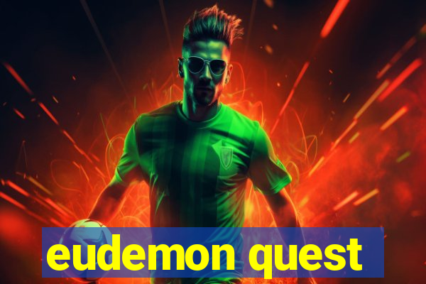 eudemon quest