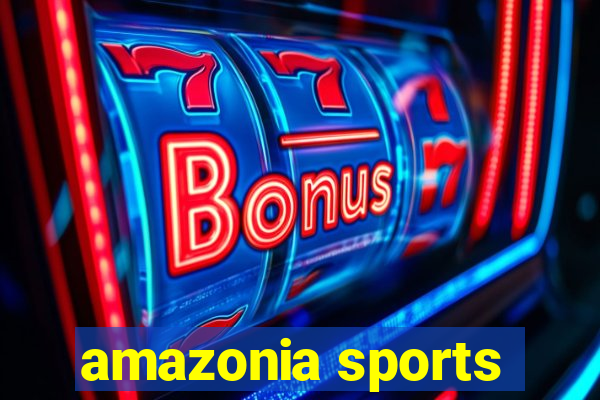 amazonia sports