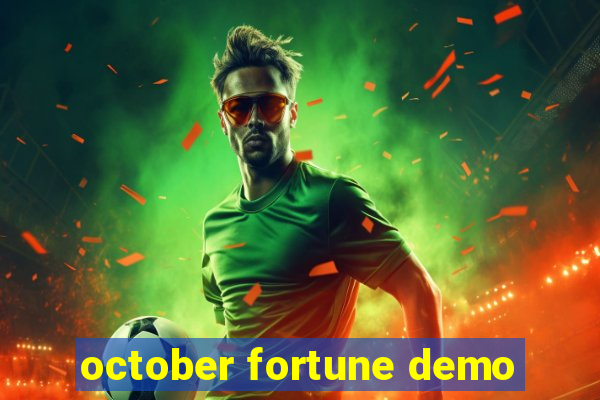 october fortune demo