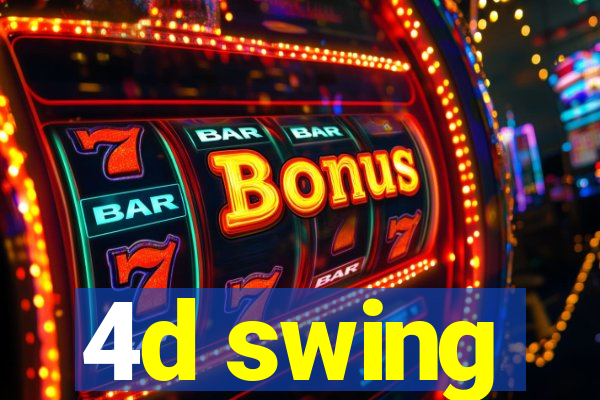 4d swing