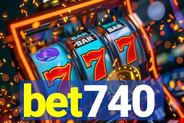 bet740