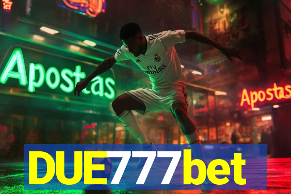 DUE777bet