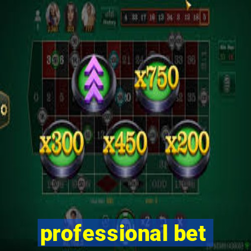 professional bet