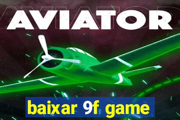 baixar 9f game