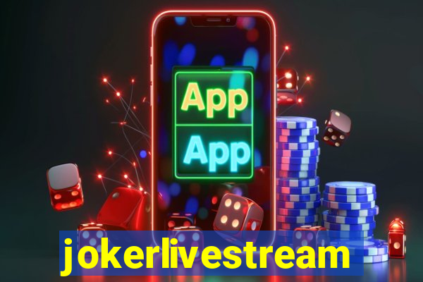 jokerlivestreams