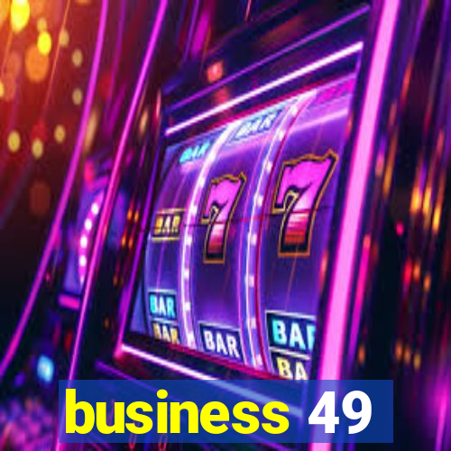 business 49