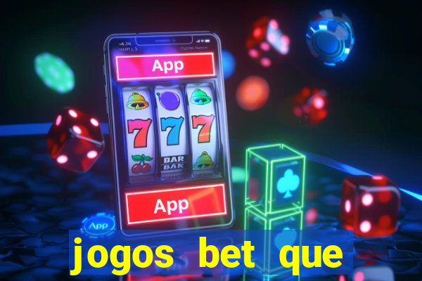 jogos bet que pagam no cadastro