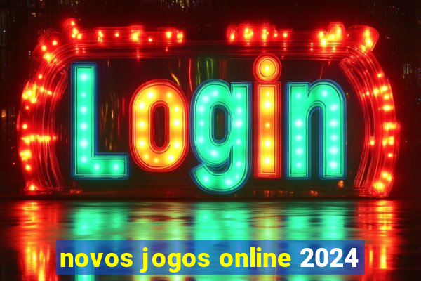 novos jogos online 2024