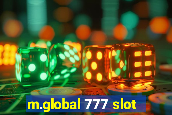 m.global 777 slot